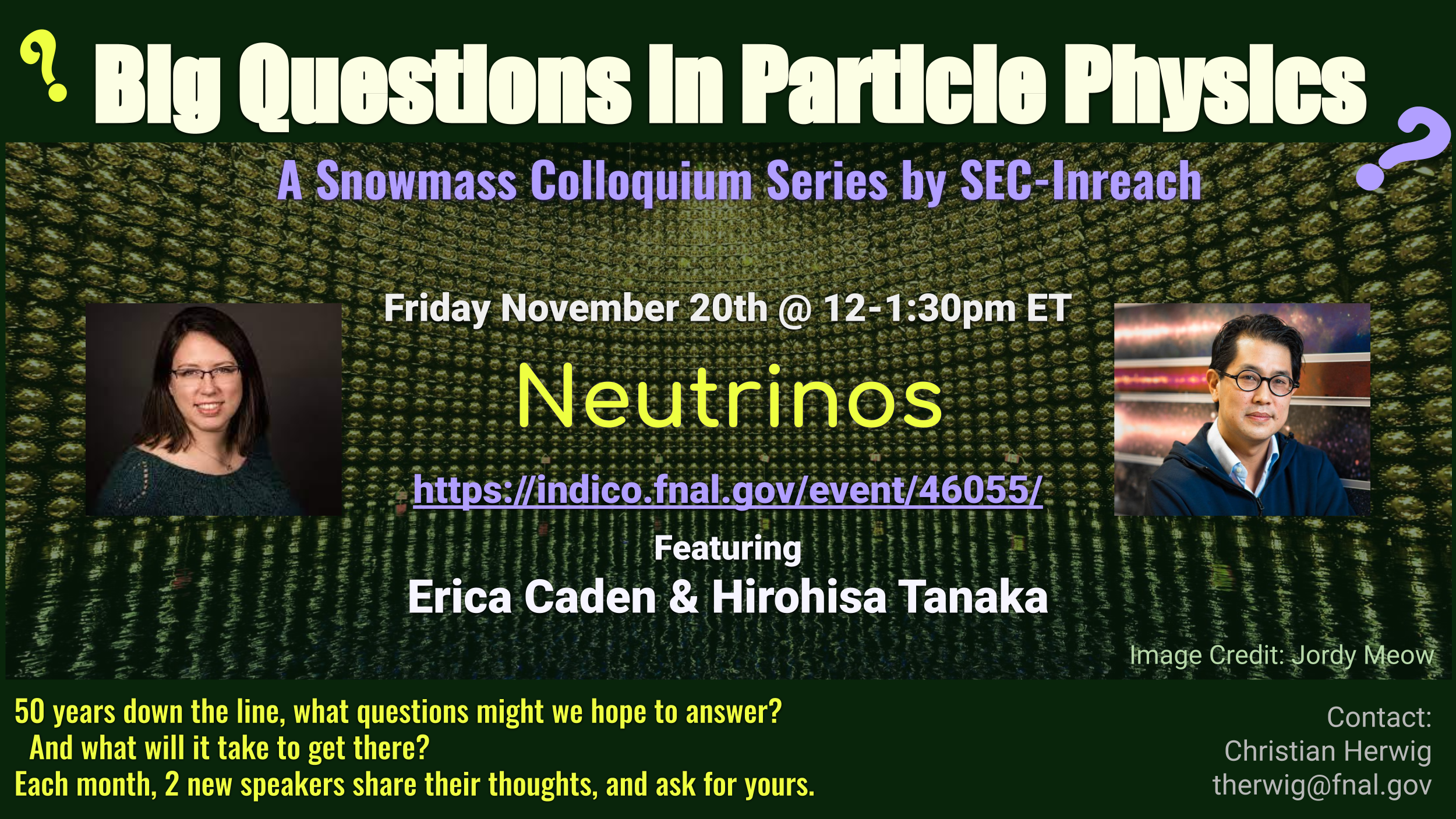 Promotional graphic for the Big Questions in Particle Physics colloquium on neutrinos, by SEC-Inreach: Friday, November 20, 12–1:30 pm ET, with photos of both speakers.